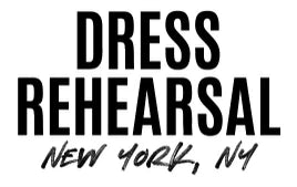 DRESS REHEARSAL