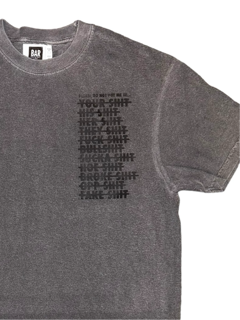 NO SH*T TEE (WASHED GRAY)