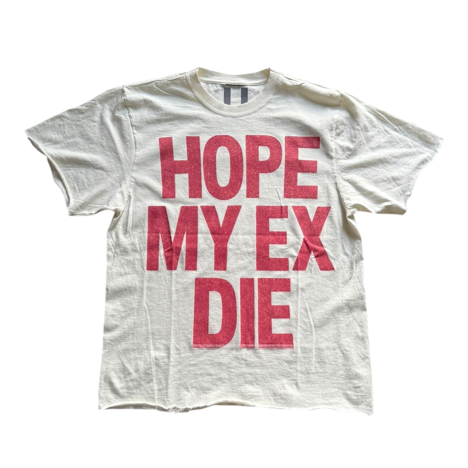 UNHINGED HOPE MY EX DIE TEE (OFF WHITE)