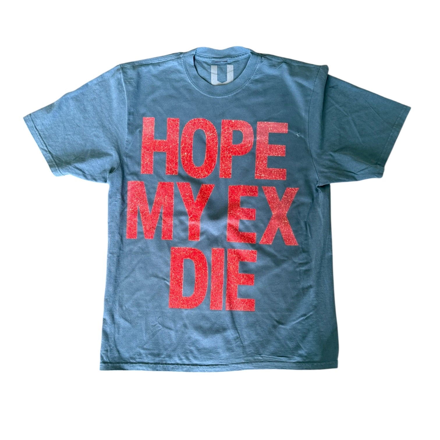 UNHINGED HOPE MY EX DIE TEE (BLUE)